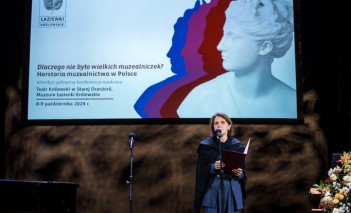 Konferencja naukowa: "Dlaczego nie było wielkich muzealniczek?" Herstoria muzealnictwa w Polsce